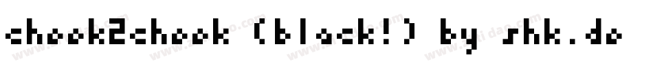 cheek2cheek (black!) by shk.dezign字体转换